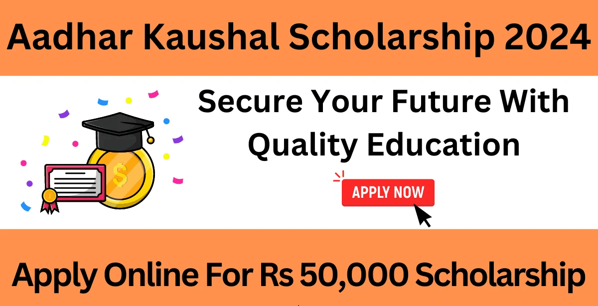 Aadhar kaushal scholarship 2024 official website link