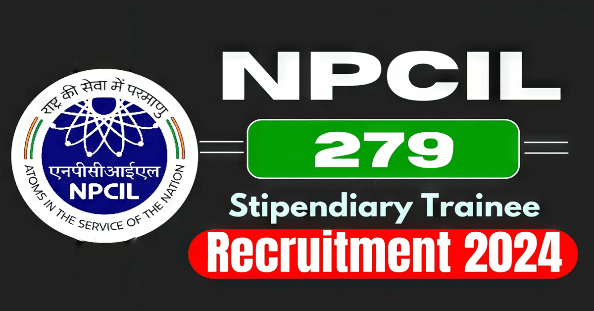 NPCIL Stipendiary Trainee Recruitment 2024 For 279 Vacancy, Check important Dates Apply Online @npcilcareers.co.in