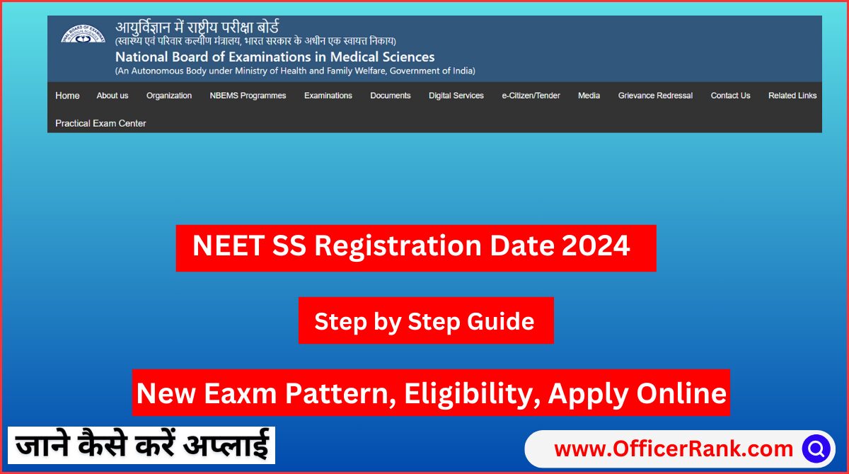 NEET SS Registration Date 2024 Online Form, Exam Date